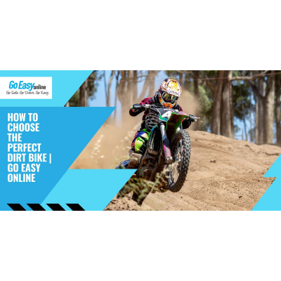 How to Choose the Perfect Dirt Bike | Go Easy Online