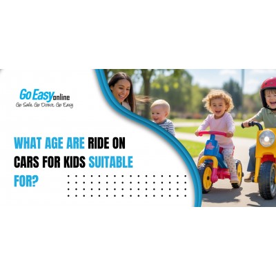 What Age Are Ride On Cars for Kids Suitable For?